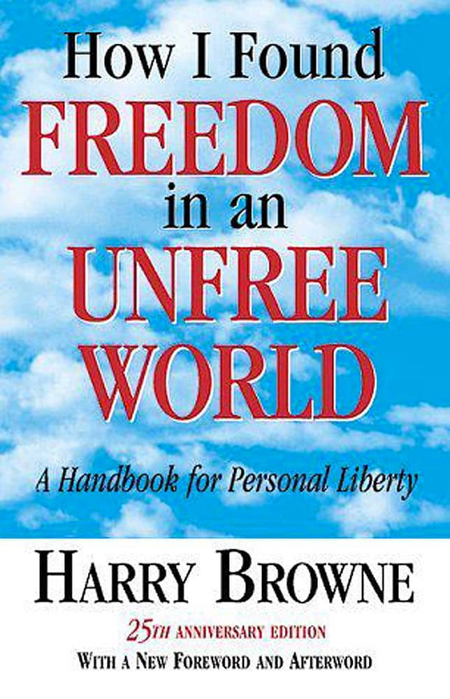 Le Livre How I Found Freedom in an Unfree World d’Harry Browne